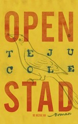 Open stad - Teju Cole - 9789023467984