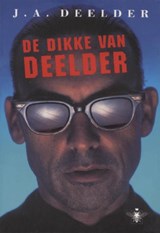 De dikke van Deelder - Jules Deelder - 9789023469513