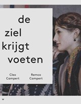 De ziel krijgt voeten - Remco Campert - 9789023478461