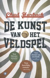 De kunst van het veldspel - Chad Harbach - 9789023479956