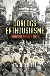 Oorlogsenthousiasme - Ewoud Kieft - 9789023484349