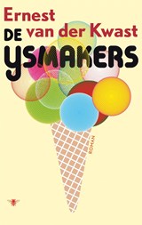 De ijsmakers - Ernest Van der Kwast - 9789023488583