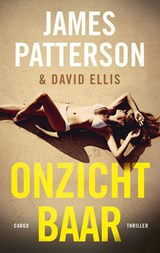 Onzichtbaar - James Patterson ; David Ellis - 9789023490692