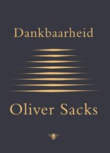Dankbaarheid - Oliver Sacks - 9789023497912