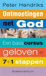 Ontmoetingen met God - Peter Hendriks - 9789023903253