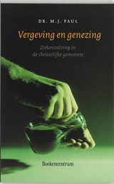 Vergeving en genezing - M.J. Paul - 9789023911999