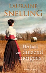 Het land van duizend morgens - Lauraine Snelling - 9789023912132