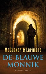 De blauwe monnik - Paul McCusker ; Walt Larimore - 9789023914518