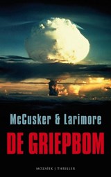 De griepbom - Paul McCusker ; Walt Larimore - 9789023914976