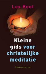 Kleine gids voor christelijke meditatie - Lex Boot - 9789023926481