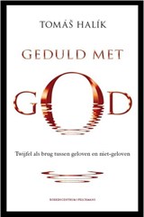 Geduld met God - Tomas Halik - 9789023927662