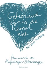Getrouwd zijn is de hemel niet - Annemarie van Heijningen-Steenbergen - 9789023951766
