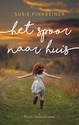 Het spoor naar huis - Susie Finkbeiner - 9789023952084