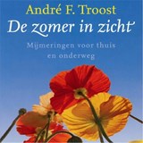 De zomer in zicht - André F. Troost - 9789023955122