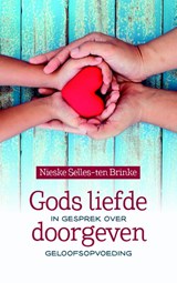 Gods liefde doorgeven - Nieske Selles-ten Brinke - 9789023956525