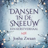 Dansen in de sneeuw - Josha Zwaan ; Ruby van Tongeren - 9789023959687