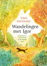 Wandelingen met Igor - Tiina Raevaara - 9789023962533