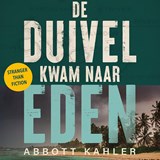 De duivel kwam naar Eden - Abbott Kahler - 9789023962885