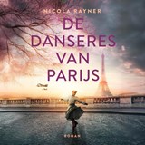 De danseres van Parijs - Nicola Rayner - 9789023964087