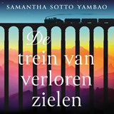 De trein van verloren zielen - Samantha Sotto Yambao - 9789023964674