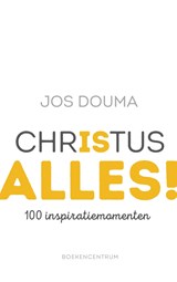 Christus is alles - Jos Douma - 9789023979630