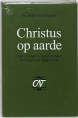 Christus op aarde - Jakob van Bruggen - 9789024209194