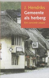 Gemeente als herberg - HENDRIKS, J. - 9789024294190