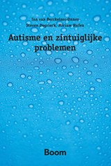 Autisme en zintuiglijke problemen - Ina van Berckelaer-Onnes ; Steven Degrieck ; Miriam Hufen - 9789024406715