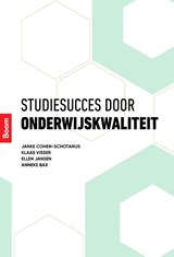 Studiesucces door onderwijskwaliteit - Janke Cohen-Schotanus ; Klaas Visser ; Ellen Jansen ; Anneke Bax - 9789024408467