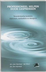 Professioneel helpen door gesprekken - NIJENHUIS-VAN WEERT, Joke &amp; NIJENHUIS, Rob - 9789024413065