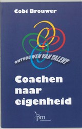Coachen naar eigenheid - Cora Brouwer - 9789024417322