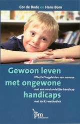Gewoon leven met ongewone handicaps - C. de Bode ; H. Bom - 9789024417971
