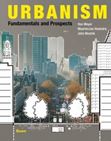 Urbanism - Han Meyer ; Maartenjan Hoekstra ; John Westrik - 9789024425709