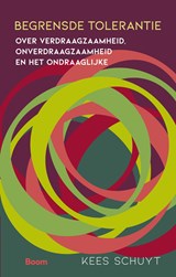 Begrensde tolerantie - Kees Schuyt - 9789024432417