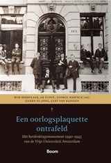 Een oorlogsplaquette ontrafeld - Wim Berkelaar ; Ab Flipse ; Tjeerd de Jong ; Gert van Klinken - 9789024433148