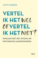 Vertel ik het wel of vertel ik het niet? - Anita Hubner - 9789024437986