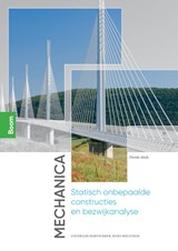 Mechanica: Statisch onbepaalde constructies en bezwijkanalyse - Coenraad Hartsuijker ; Hans Welleman - 9789024438105