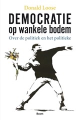 Democratie op wankele bodem - Donald Loose - 9789024439836