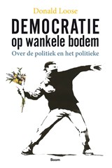 Democratie op wankele bodem - Donald Loose - 9789024439843