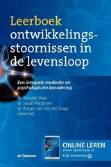 Leerboek ontwikkelingsstoornissen in de levensloop - Wouter Staal ; Jacob Vorstman ; Rutger Jan van der Gaag - 9789024449002