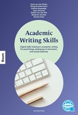 Academic Writing Skills - Henk van der Molen ; Margriet Ackermann ; Eveline Osseweijer ; Henk Schmidt ; Estella van der Wal ; Benjamin de Boer ; Marike Polak - 9789024449750