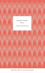 Over vrijheid - John Stuart Mill - 9789024450473