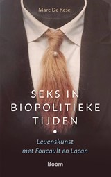 Seks in biopolitieke tijden - Marc De Kesel - 9789024451821