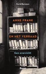 Anne Frank en het verraad - David Barnouw - 9789024452361