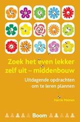 Zoek het even lekker zelf uit - middenbouw - Harrie Meinen - 9789024452743
