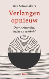 Verlangen opnieuw - Ben Schomakers - 9789024453115