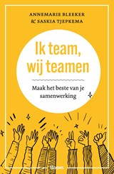 Ik team, wij teamen - Annemarie Bleeker ; Saskia Tjepkema - 9789024455942