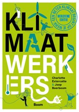 Klimaatwerkers - Charlotte Extercatte ; Joep Boerboom - 9789024462735