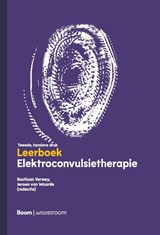 Elektroconvulsietherapie - Bastiaan Verwey ; Jeroen van Waarde - 9789024468003