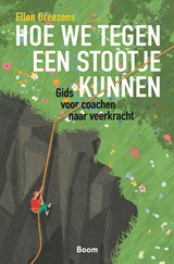 Hoe we tegen een stootje kunnen - Ellen Dreezens - 9789024469567